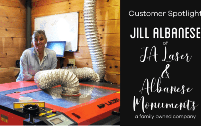 Customer Spotlight: Jill Albanese of JA Laser & Albanese Monuments