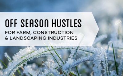 Off-Season Hustles in the Farm, Construction, and Landscaping Industries