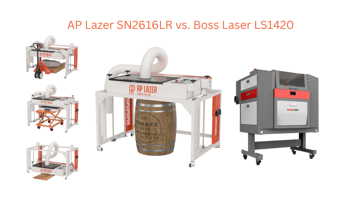 AP Lazer SN2616LR vs. Boss Laser Ls1420 CO2 Laser Engraving-Cutting Machine